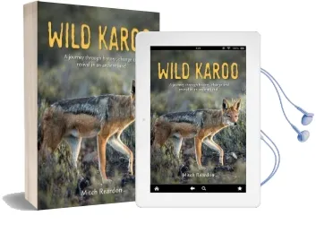 Wild Karoo: A Journey Through History, Change and Revival in an Ancient Land Audiobook download free by Mitch Reardon