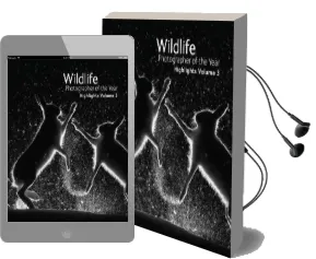 Wildlife Photographer of the Year: Highlights: Volume 3 Audiobook download free by Rosamund Kidman Cox