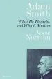 Audiobook Adam Smith: What he Thought, and why it Matters author Jesse Norman