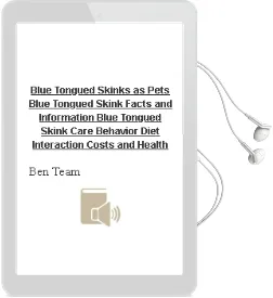 Blue-Tongued Skinks as Pets. Blue-Tongued Skink Facts and Information. Blue-Tongued Skink Care, Behavior, Diet, Interaction, Costs and Health. Audiobook download free by Ben Team
