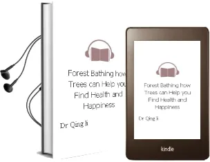 Forest Bathing: How Trees can Help you Find Health and Happiness Audiobook download free by Dr Qing Li