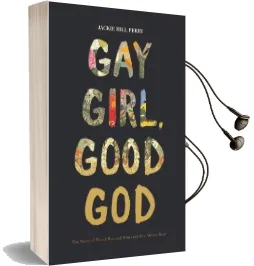 Gay Girl, Good god: The Story of who i Was, and who god has Always Been Audiobook download free by Jackie Hill Perry