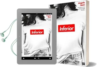 Inferior: The True Power of Women and the Science That Shows it Audiobook download free by Angela Saini