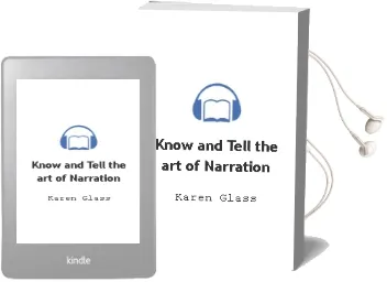Know and Tell: The art of Narration Audiobook download free by Karen Glass