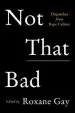Audiobook Not That bad: Dispatches From Rape Culture author Roxane Gay