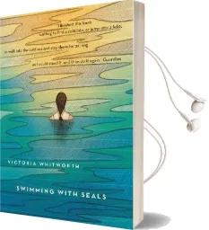 Swimming With Seals Audiobook download free by Victoria Whitworth