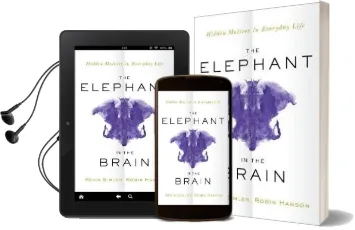 The Elephant in the Brain: Hidden Motives in Everyday Life Audiobook download free by Kevin Simler