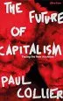Audiobook The Future of Capitalism: Facing the new Anxieties author Paul Collier