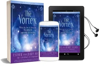 The Vortex: Where the law of Attraction Assembles all Cooperative Relationships Audiobook download free by Esther Hicks