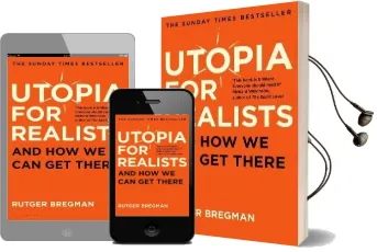 Utopia for Realists: And how we can get There Audiobook download free by Rutger Bregman