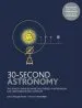 Audiobook 30-Second Astronomy: The 50 Most Mindblowing Discoveries in Astronomy, Each Explained in Half a Minute author Francois Fressin