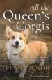 Audiobook All the Queen'S Corgis: Corgis, Dorgis and Gundogs: The Story of Elizabeth ii and her Most Faithful Companions author Penny Junor