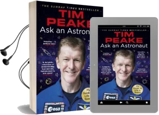 Ask an Astronaut: My Guide to Life in Space (Official tim Peake Book) Audiobook download free by Tim Peake