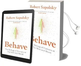 Behave: The Biology of Humans at our Best and Worst Audiobook download free by Robert M. Sapolsky