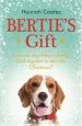 Audiobook Bertie'S Gift: The Heartwarming Story of how the Little dog With the Biggest Heart Saves Christmas author Hannah Coates
