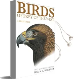 Birds of Prey of the West: A Field Guide Audiobook download free by Brian K. Wheeler
