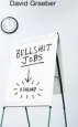 Audiobook Bullshit Jobs: The Rise of Pointless Work, and What we can do About it author David Graeber