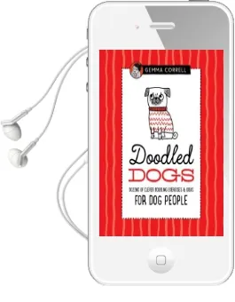 Doodled Dogs: Dozens of Clever Doodling Exercises & Ideas for dog People Audiobook download free by Gemma Correll