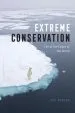 Audiobook Extreme Conservation: Life at the Edges of the World author Joel Berger