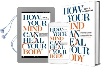 How Your Mind can Heal Your Body: 10Th-Anniversary Edition Audiobook download free by David Hamilton