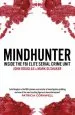 Audiobook Mindhunter: Inside the fbi Elite Serial Crime Unit (Now a Netflix Series) author John Douglas