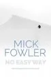Audiobook No Easy way: The Challenging Life of the Climbing Taxman author Mick Fowler