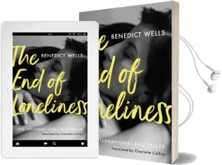 The end of Loneliness: The Dazzling International Bestseller Audiobook download free by Benedict Wells