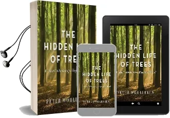 The Hidden Life of Trees: The Illustrated Edition Audiobook download free by Peter Wohlleben