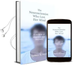 The Neuroscientist who Lost her Mind: A Memoir of Madness and Recovery Audiobook download free by Dr Barbara K.Lipska