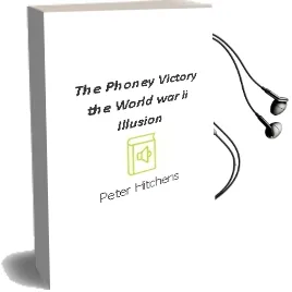 The Phoney Victory: The World war ii Illusion Audiobook download free by Peter Hitchens