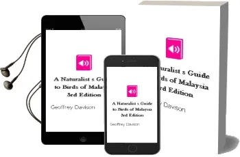 A Naturalist'S Guide to Birds of Malaysia (3Rd Edition) Audiobook download free by Geoffrey Davison