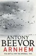 Audiobook Arnhem: The Battle for the Bridges, 1944: The Sunday Times no 1 Bestseller author Antony Beevor