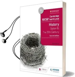 Cambridge Igcse and o Level History 2nd Edition: Option b: The 20Th Century Audiobook download free by Ben Walsh