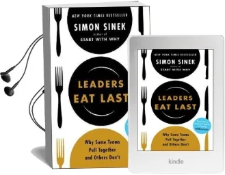 Leaders eat Last: Why Some Teams Pull Together and Others Don'T Audiobook download free by Simon Sinek