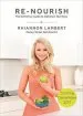Audiobook Re-Nourish: A Simple way to eat Well author Rhiannon Lambert