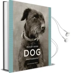 Really Good dog Photography Audiobook download free by Hoxton Mini Press