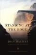 Audiobook Standing at the Edge: Finding Freedom Where Fear and Courage Meet author Joan Halifax