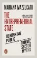 Audiobook The Entrepreneurial State: Debunking Public vs. Private Sector Myths author Mariana Mazzucato