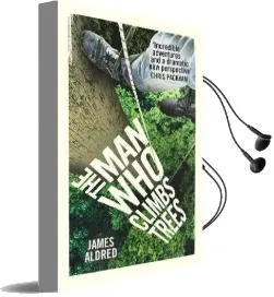 The man who Climbs Trees Audiobook download free by James Aldred