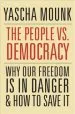 Audiobook The People vs. Democracy: Why our Freedom is in Danger and how to Save it author Yascha Mounk