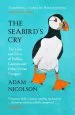 Audiobook The Seabird'S cry: The Lives and Loves of Puffins, Gannets and Other Ocean Voyagers author Adam Nicolson