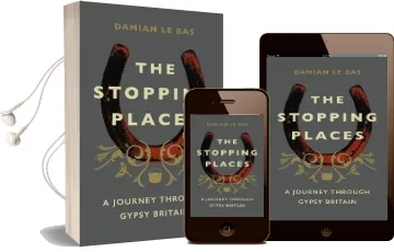 The Stopping Places: A Journey Through Gypsy Britain Audiobook download free by Damian Le Bas
