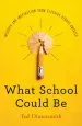 Audiobook What School Could be: Insights and Inspiration From Teachers Across America author Ted Dintersmith