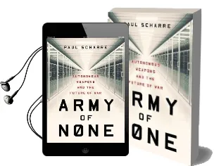 Army of None: Autonomous Weapons and the Future of war Audiobook download free by Paul Scharre