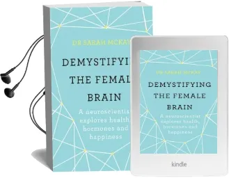 Demystifying the Female Brain: A Neuroscientist Explores Health, Hormones and Happiness Audiobook download free by Dr. Sarah Mckay