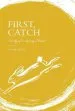 Audiobook First, Catch: Study of a Spring Meal author Thom Eagle