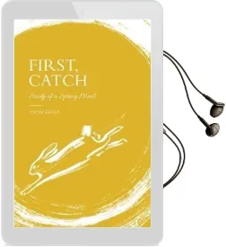 First, Catch: Study of a Spring Meal Audiobook download free by Thom Eagle