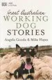 Audiobook Great Australian Working dog Stories author Angela Goode