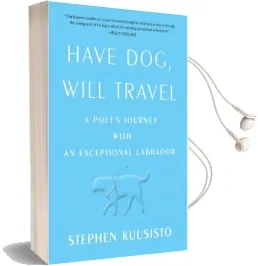 Have Dog, Will Travel: A Poet'S Journey Audiobook download free by Stephen Kuusisto