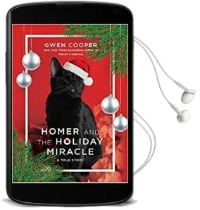 Homer and the Holiday Miracle: A True Story Audiobook download free by Gwen Cooper